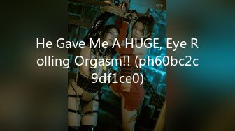 He Gave Me A HUGE, Eye Rolling Orgasm!! (ph60bc2c9df1ce0)