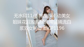 高颜值年轻情侣，美女很耐操，足足干了6炮，舔、口、各种姿势。