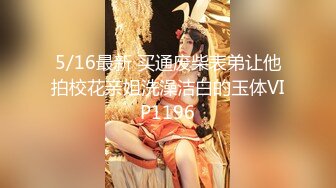 【偷拍良家全国帮约】这么棒的小妹妹都被约出来啪啪偷拍，胸大颜值清纯，脱光也是很放荡，各种姿势抽插肥美鲍鱼