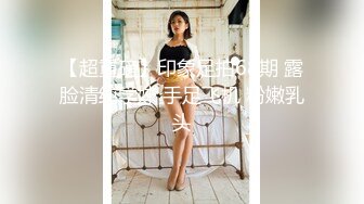 无水印10/8 妻子出轨新来的男同事来不及脱衣服就自己摸奶子发情了VIP1196