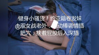 终于露脸了 太美了【05年白虎妹妹】，无毛白虎抠逼自慰 啪啪，后入这完美的腰线，瞬时间硬了