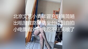 黑客破解家庭网络摄像头偷拍 新婚小胖和娇妻的日常性生活给媳妇舔得表情美滋滋的