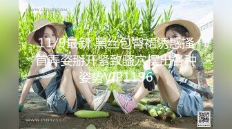 第二场约个黑长直清纯美女，脱光后太骚，主动叉开双腿自摸小穴，身材完美温柔体贴健谈1