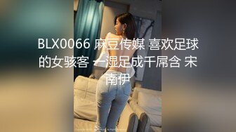 瞎几把探花气质不错黑裙美少妇，JB好大想你操我骚的很，翘起大屁股口交舔屌，站立后入猛操淫语骚话