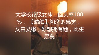 【上集】大一小鲜肉,带回家被爸爸大屌塞得满满的